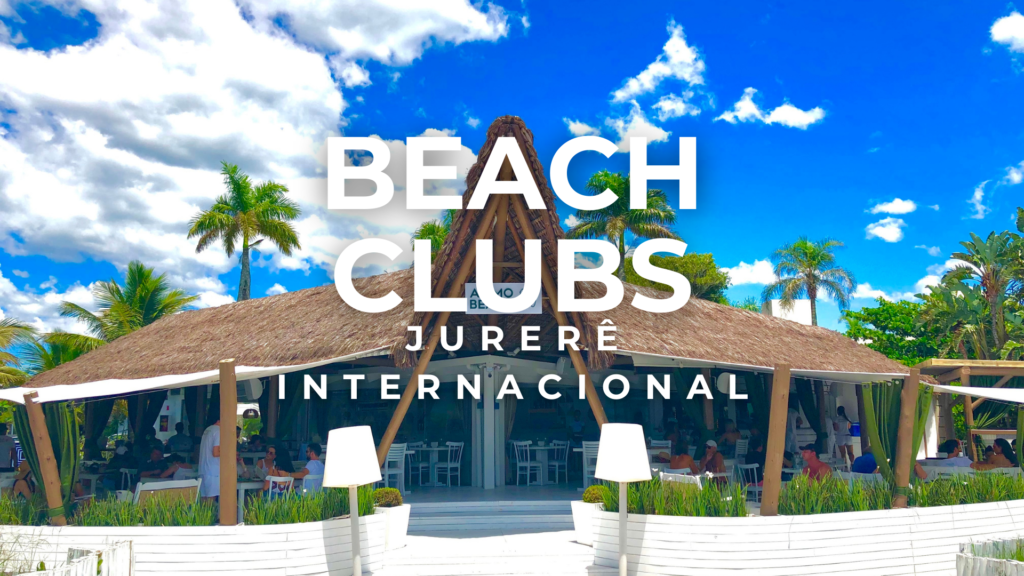 Beach Clubs Jurerê Internacional em Florianópolis